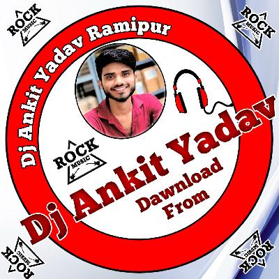 Upar ke 32 Niche ke 36 Hard Dholki Denjar Remixer Dj Ankit Yadav Ramipur 